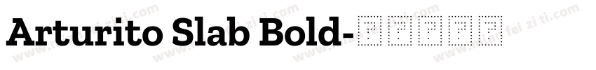 Arturito Slab Bold字体转换